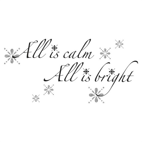 All Is Calm, All Is Bright Quote Peel And Stick Wall Decals With Glitt